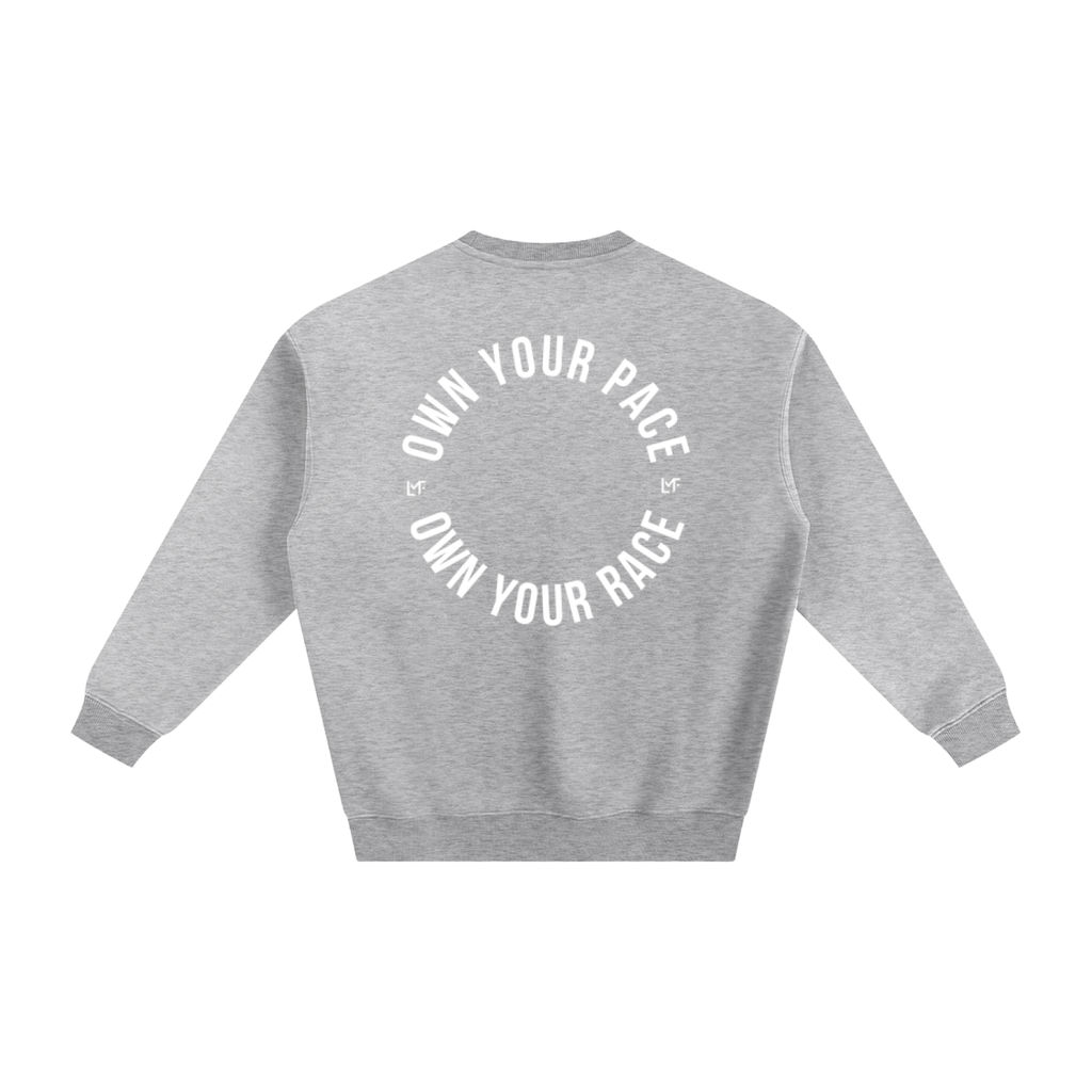 "Own Your Pace" Fleeced Sweatshirt